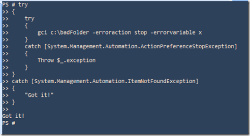 Output Redirection: PowerShell’s Try/Catch/Finally and –erroraction Stop